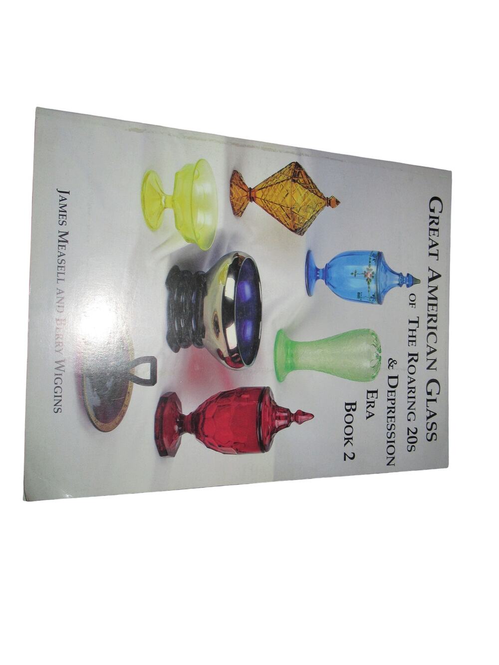 Great American Glass of The Roaring 20s & Depression Era Book 2